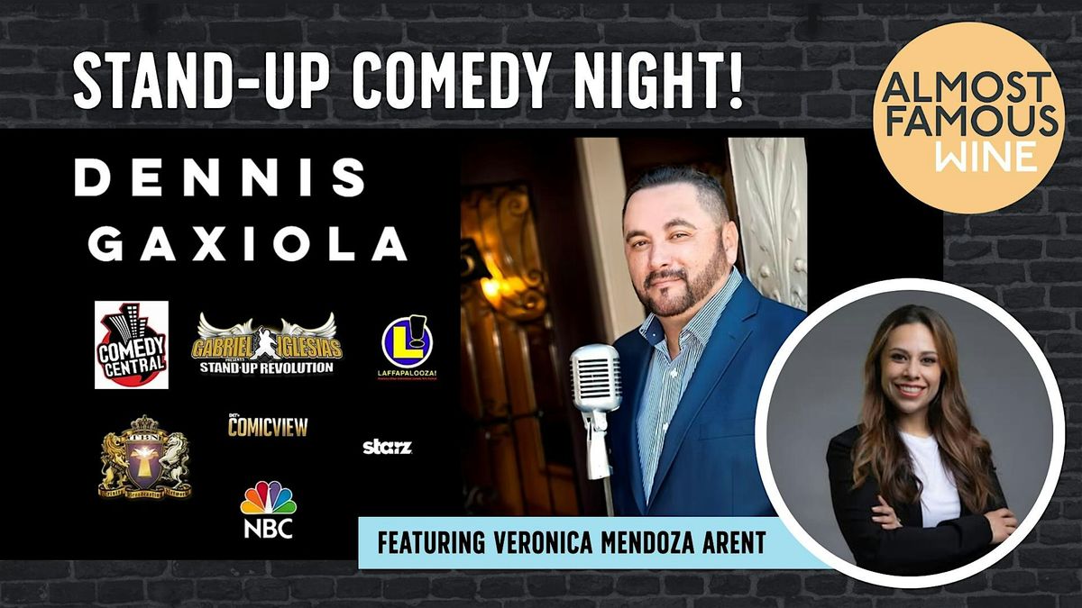 Comedy Night with Dennis Gaxiola, featuring Veronica Mendoza Arent