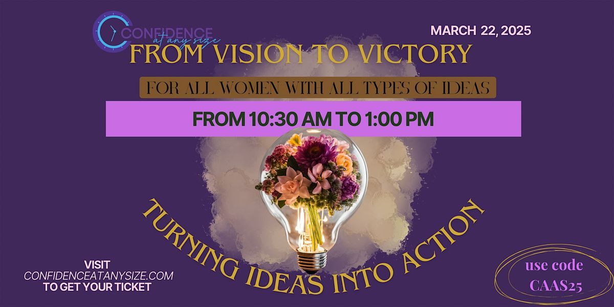 From Vision to Victory: Turning Ideas into Action