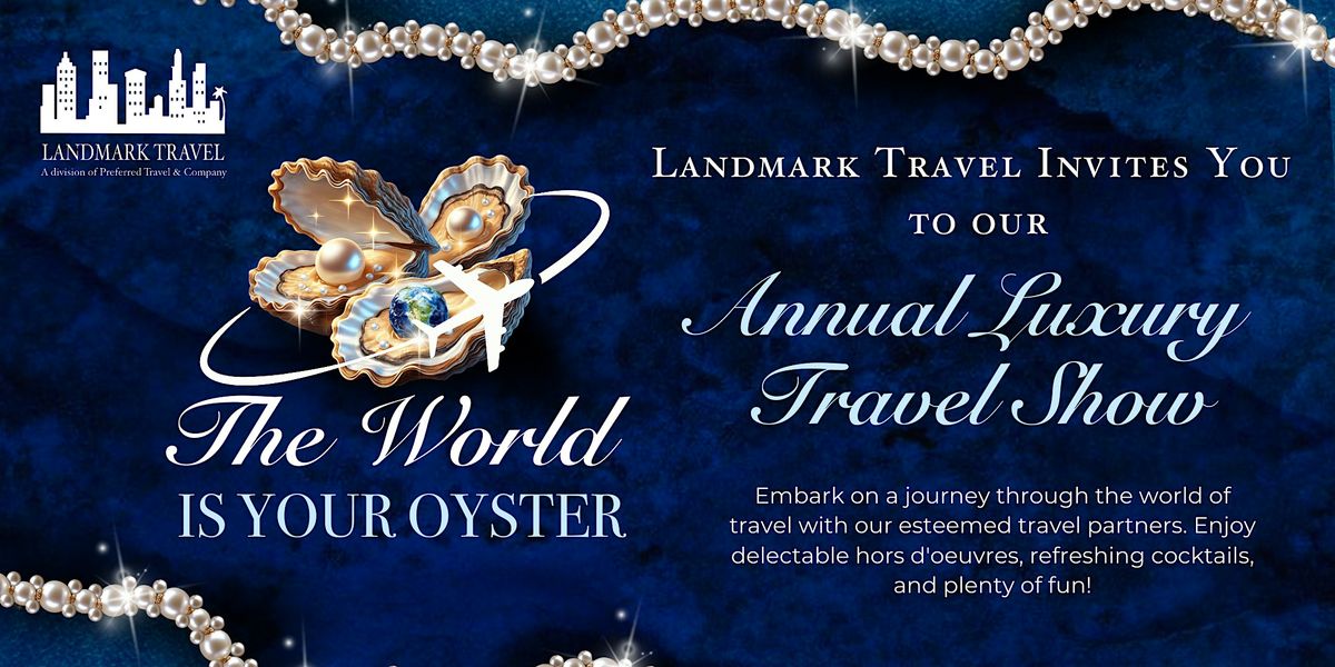 Landmark Travel's 2025 Luxury Travel Show