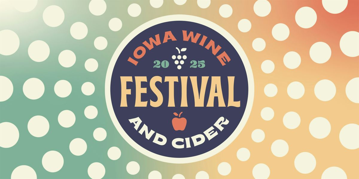 2025 Iowa Wine and Cider Festival