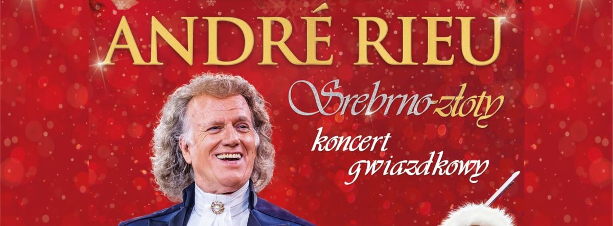 Andr\u00e9 Rieu. Srebrno-z\u0142oty koncert gwiazdkowy|Retransmisja nowego bo\u017conarodzeniowego show w Kinie Len