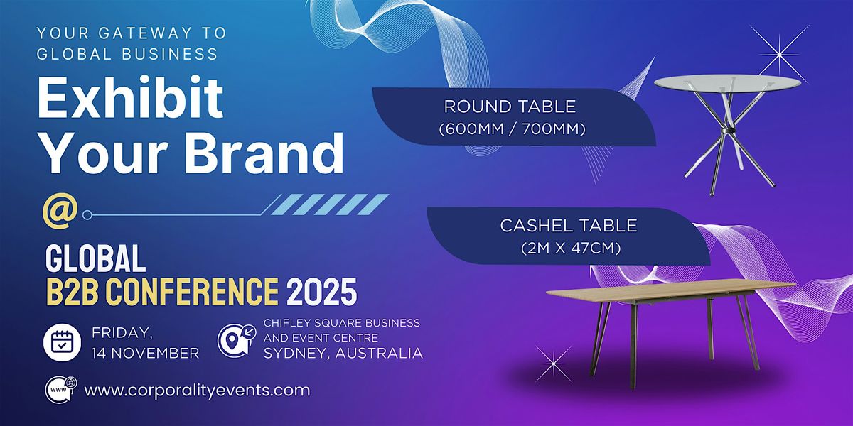 Exhibit Your Brand on the Global Stage at GB2B 2025  |14  November | Sydney