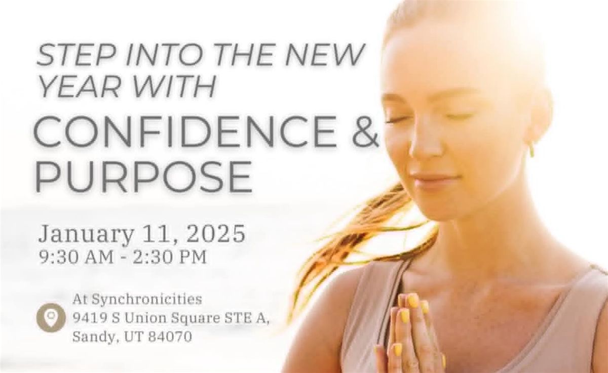 Step Into the New Year with Confidence & Purpose