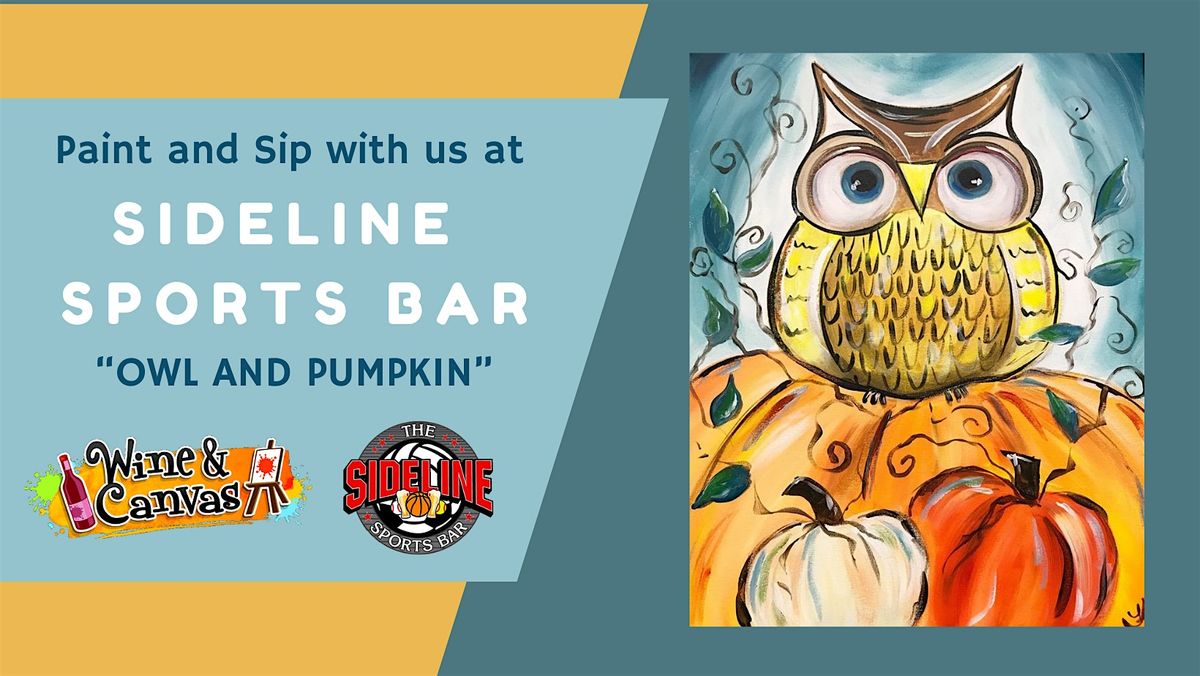 Owl and Pumpkin - Paint and Sip at The Sideline - Owosso