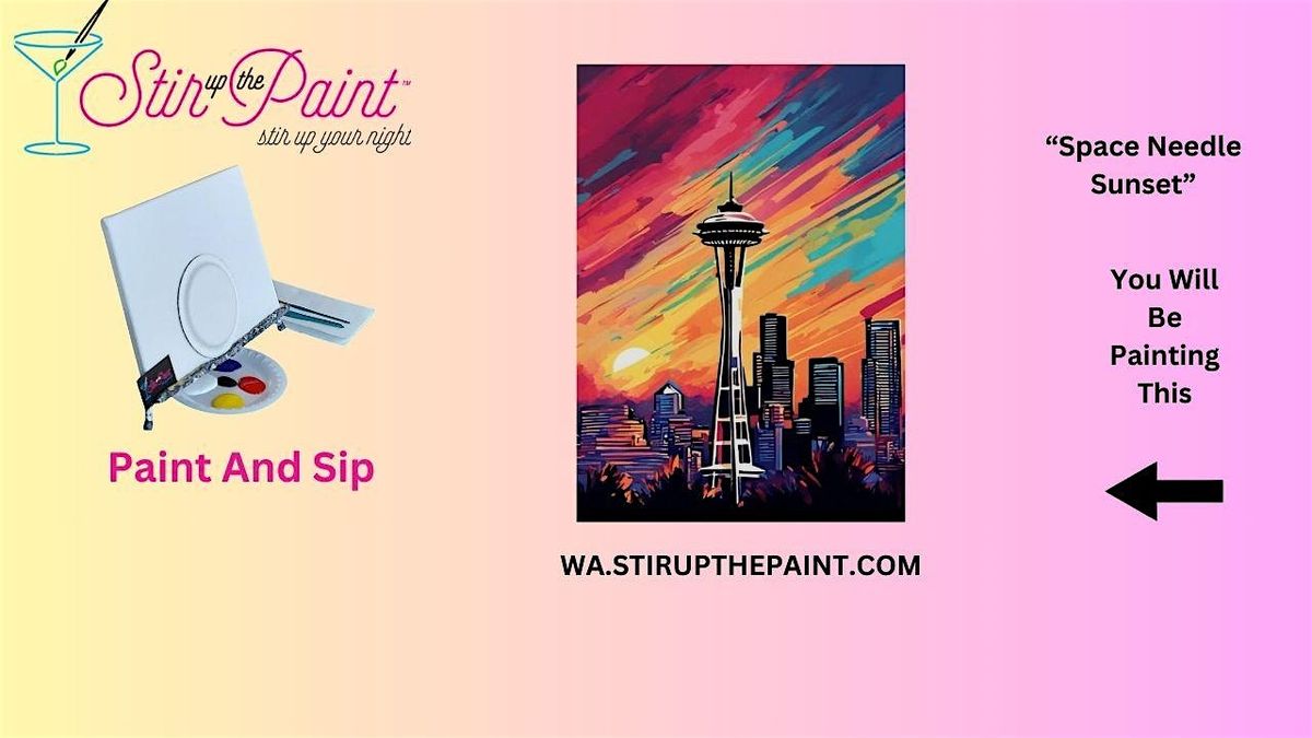 Seattle Paint and Sip, Paint Party, Paint Night  With Stir Up The Paint