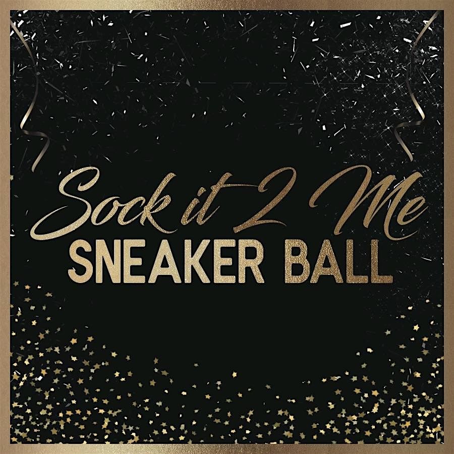 "Sock It 2 Me" Sneaker Ball