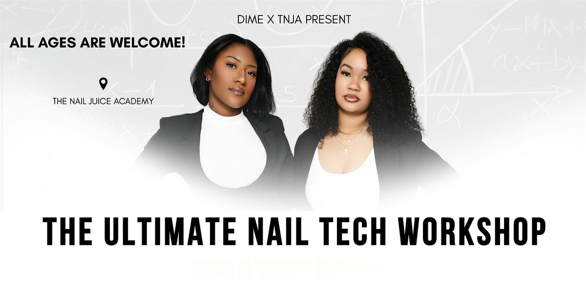 The Ultimate Nail Tech Workshop