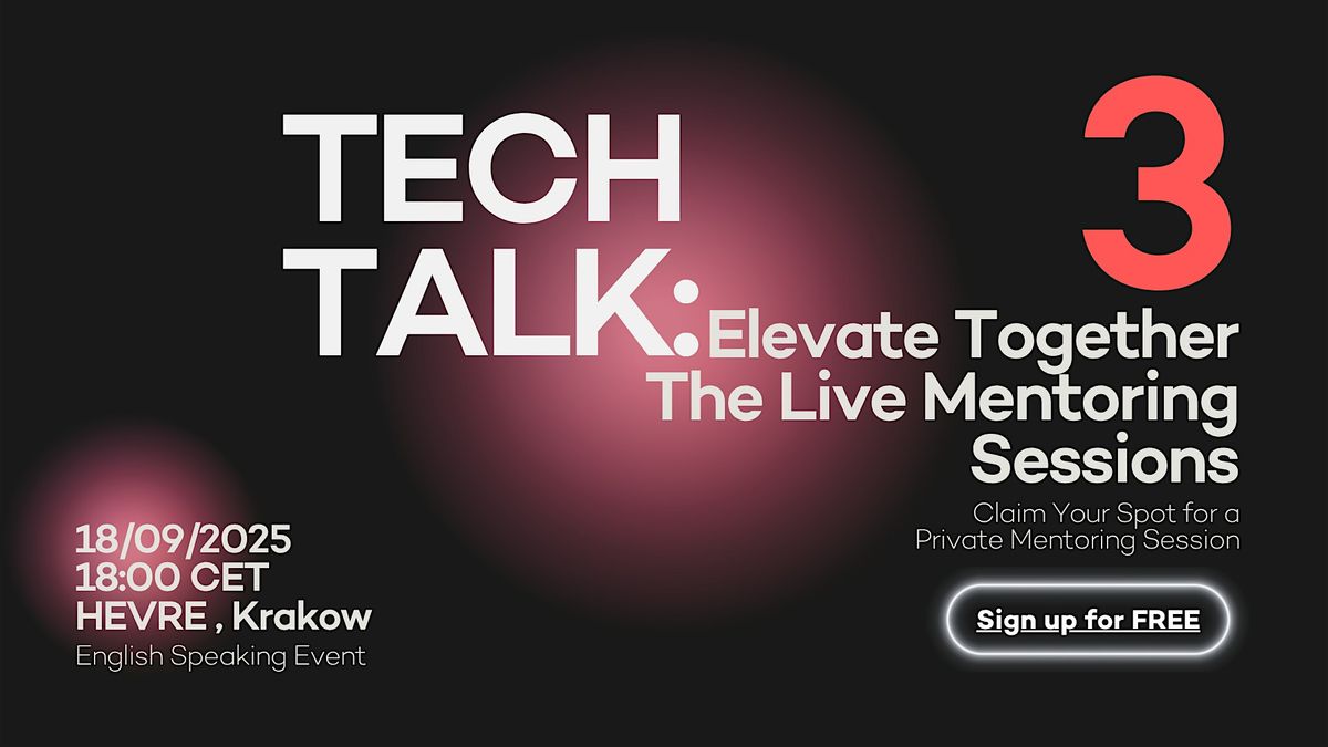 Tech Talk: Elevate Together The Live Mentoring Sessions 3