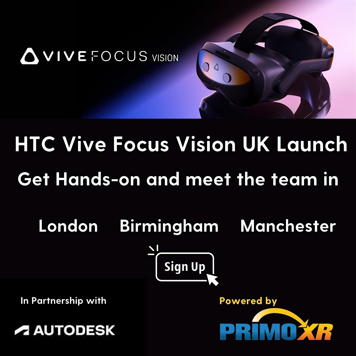 HTC Focus Vision UK Launch Events with Primo XR & Autodesk - Birmingham AM