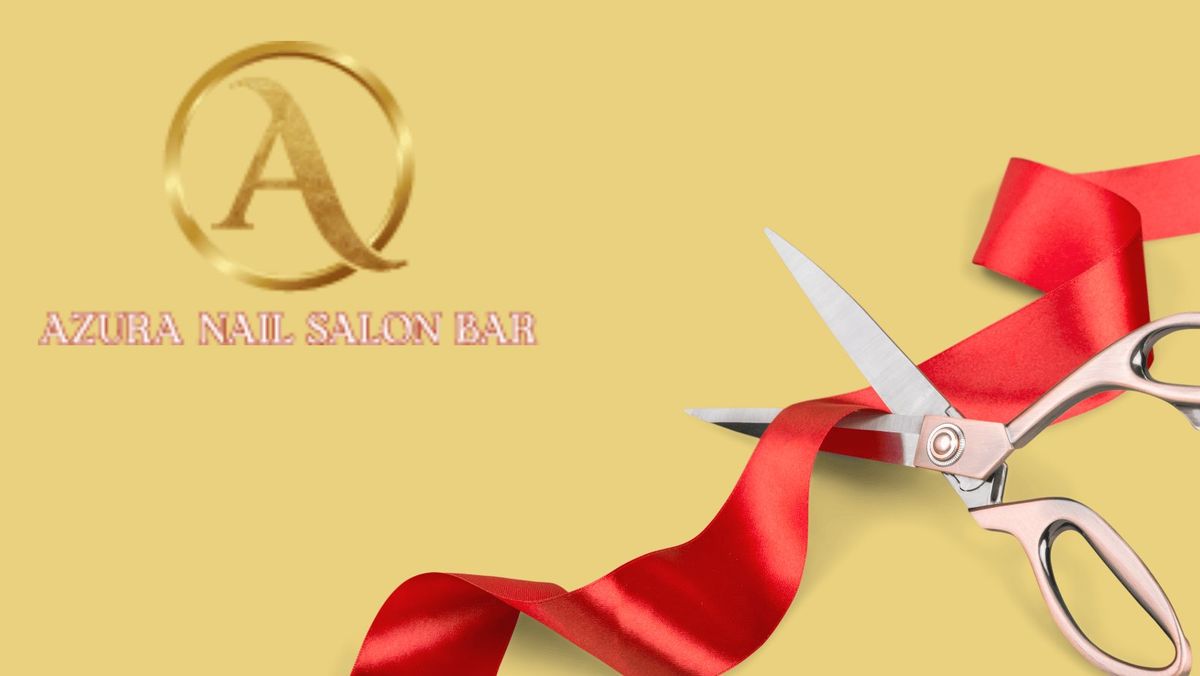 Azura Nail Salon Bar | Ribbon Cutting
