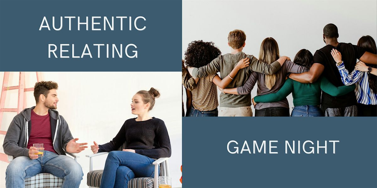 Authentic Relating: Game Night