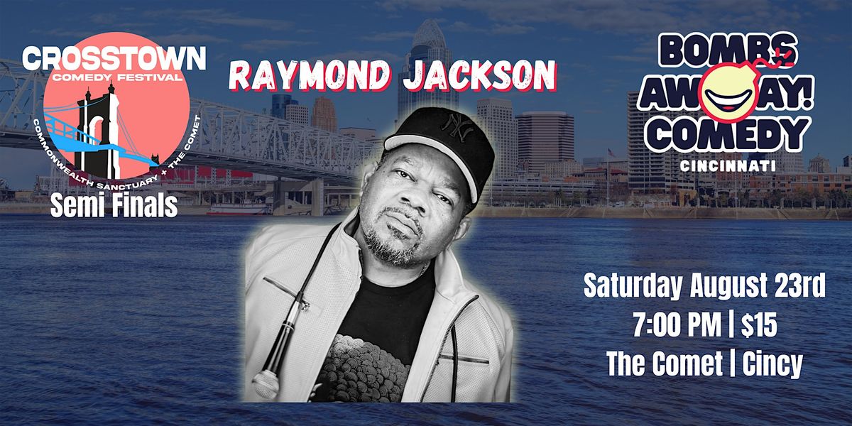 Crosstown Comedy Festival 2025 | RAYMOND JACKSON