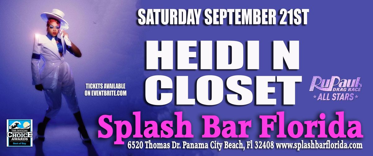 HEIDI N CLOSET RPDR STAR AT SPLASH BAR