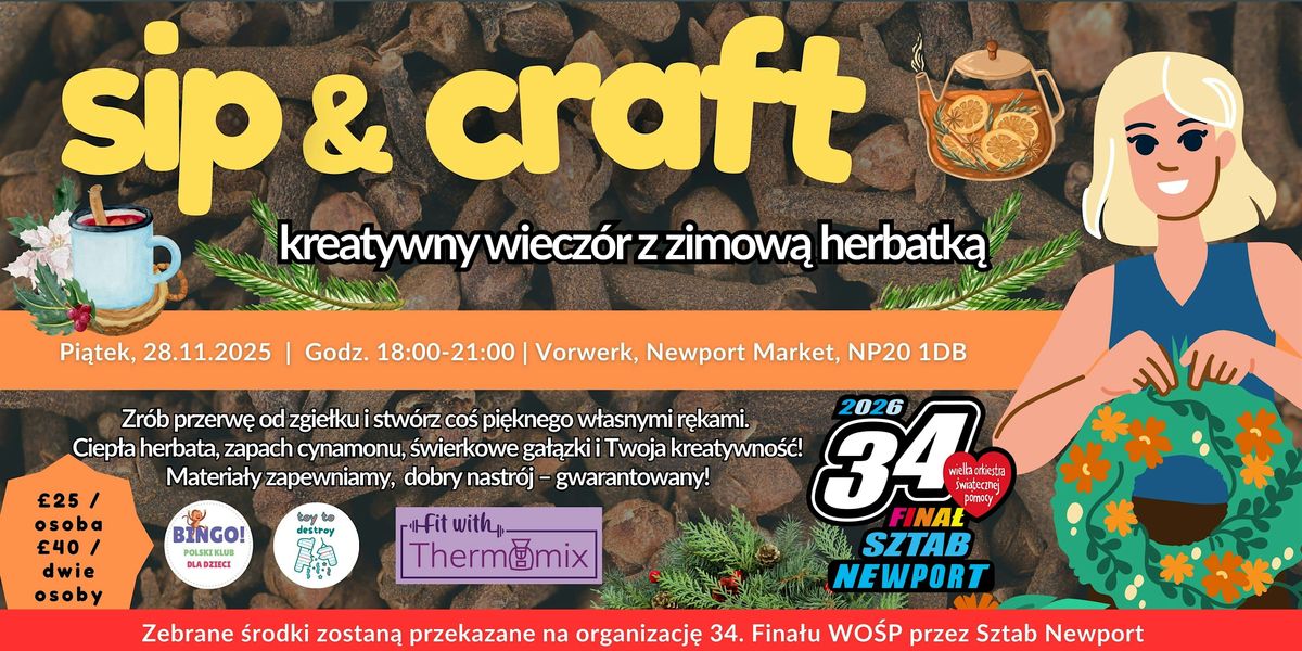 Sip&Craft \u2013 kreatywny wiecz\u00f3r z zimow\u0105 herbatk\u0105!