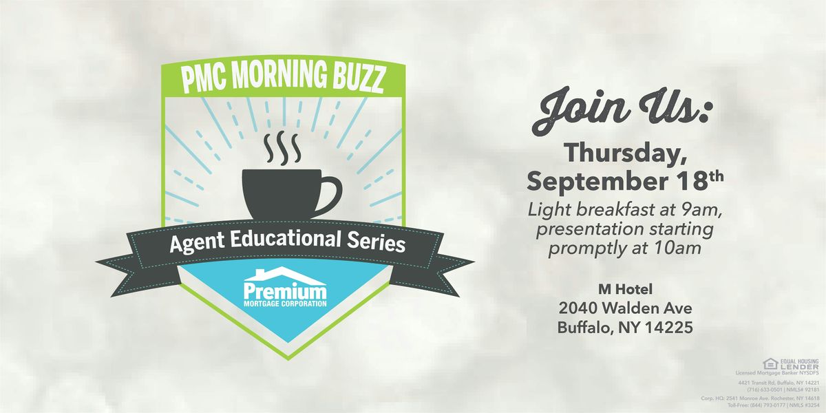 PMC Buzz: Agent Educational Series Presented by Premium Mortgage Corp.