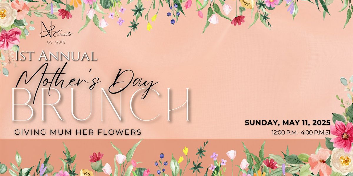 N3 Events: 1st Annual Mother's Day Brunch