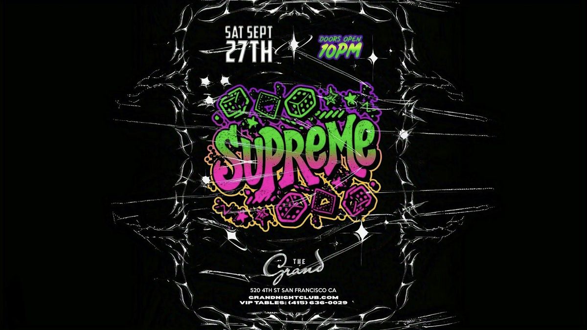 Supreme Saturday at The Grand  Saturday 9.27.25