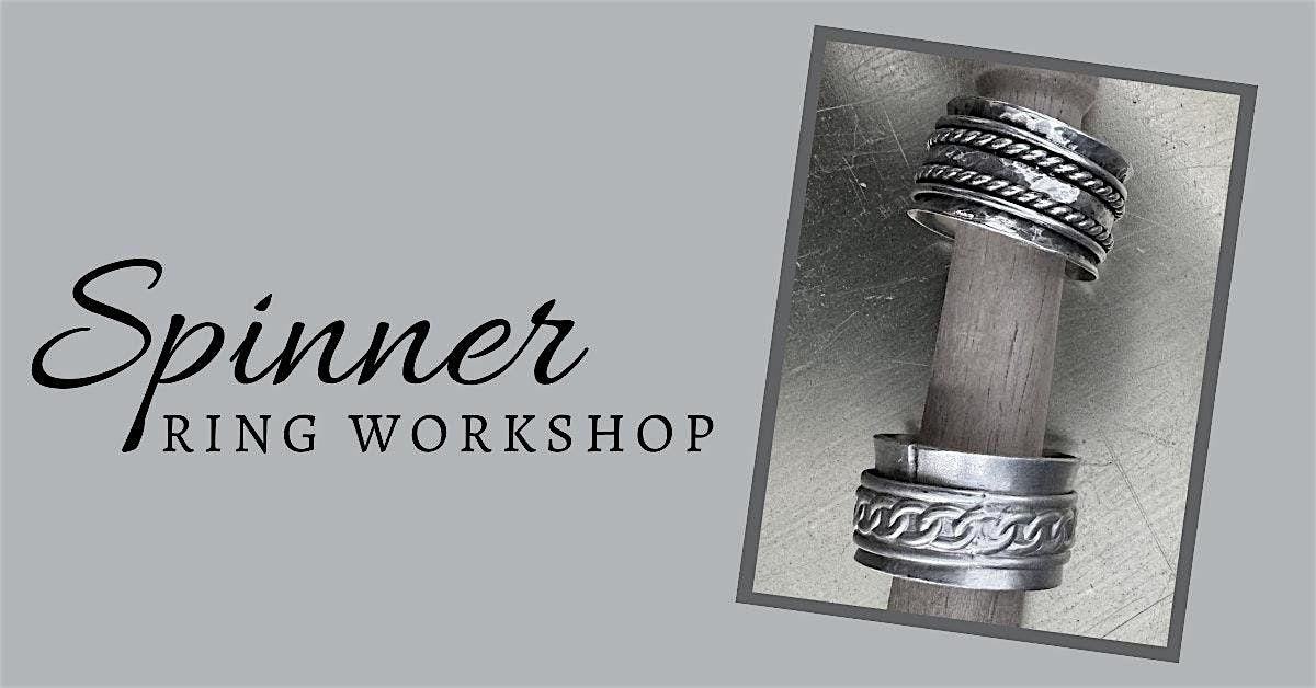 Jewelry Workshop: Spinner Ring