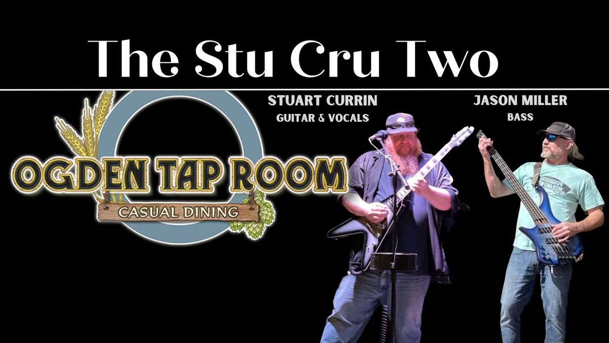 The Stu Cru Two @ Ogden Tap Room