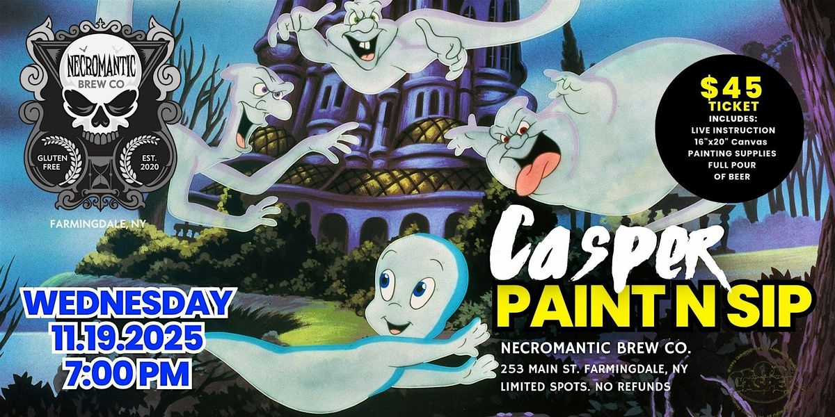 PAINT N SIP: CASPER