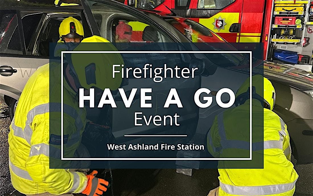 Have a Go - Wholetime Firefighter - West Ashland (afternoon)