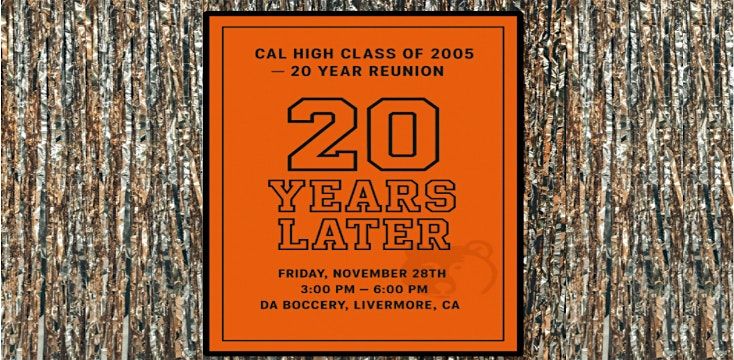 Cal High Class of 2005 -  20 Year Reunion