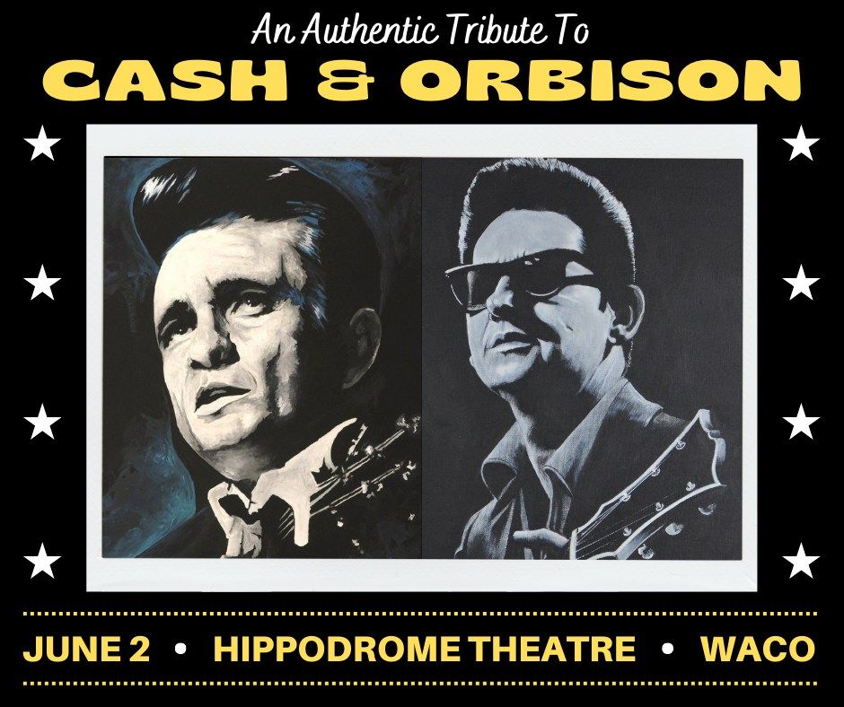 CASH & ORBISON - WACO HIPPODROME