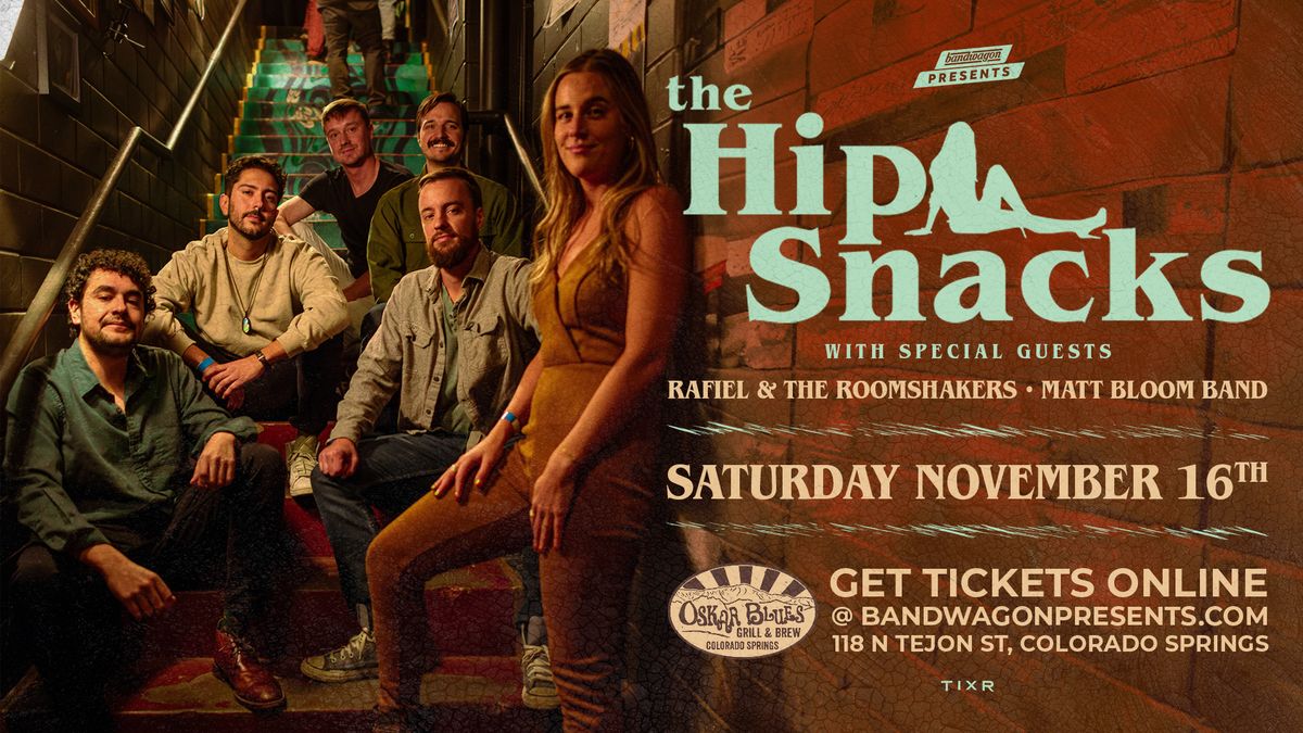 The Hip Snacks, Rafiel & the Roomshakers, Matt Bloom Band @ Oskar Blues Colorado Springs