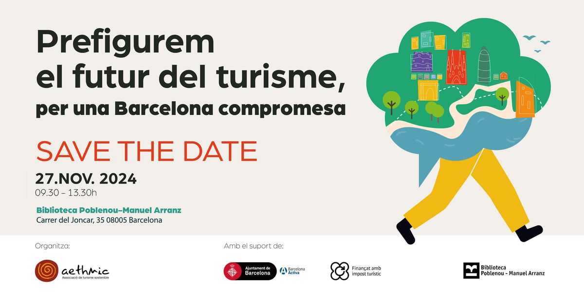 PREFIGUREM EL FUTUR DEL TURISME, PER UNA BARCELONA COMPROMESA