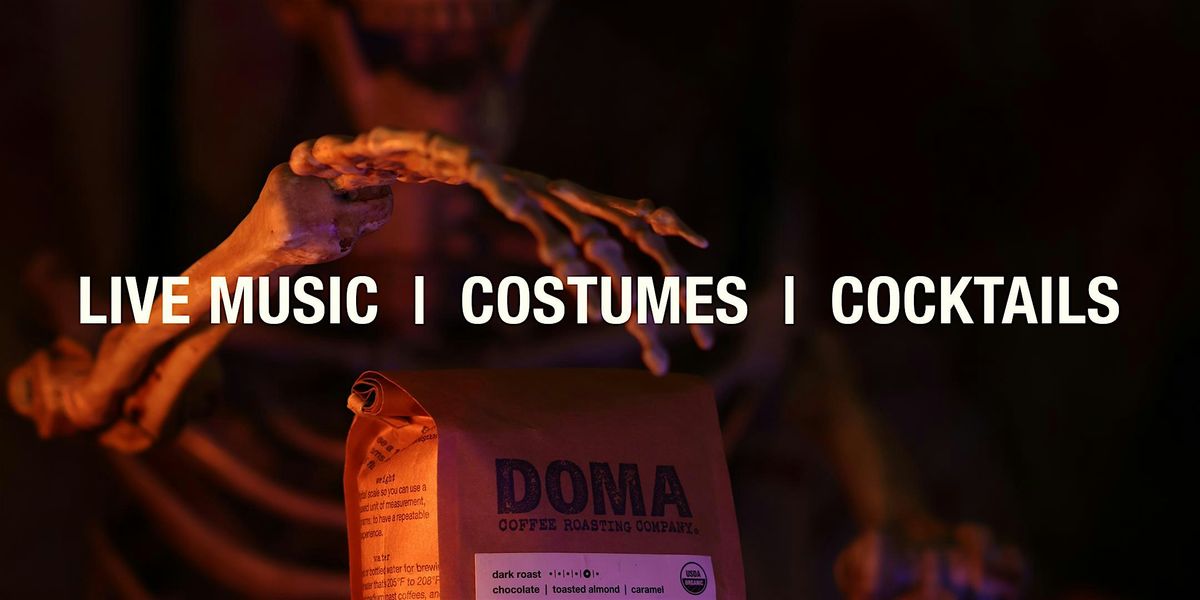 A Spooky Night at DOMA Coffee