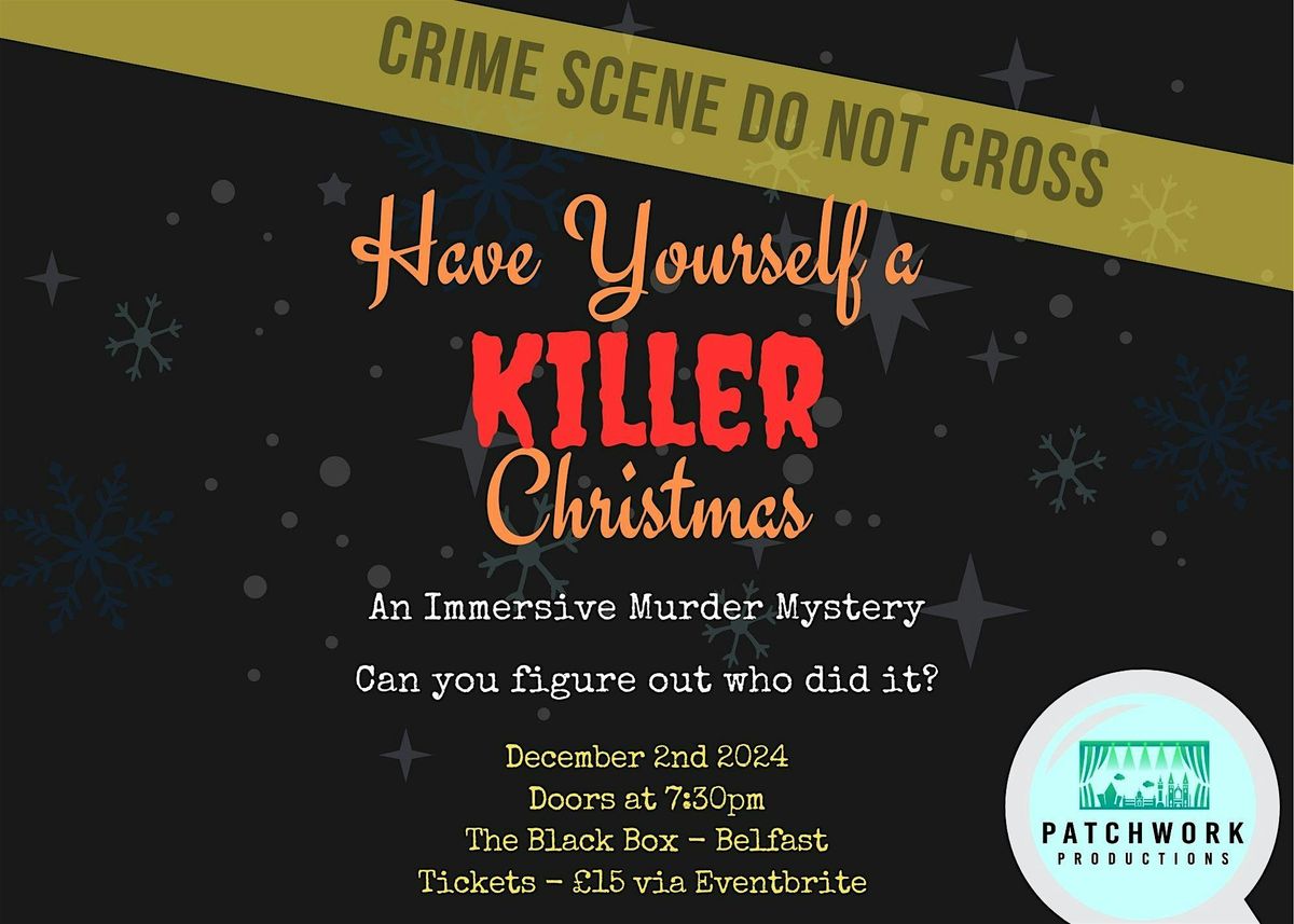 Have Yourself a Killer Christmas: An Immersive M**der Mystery