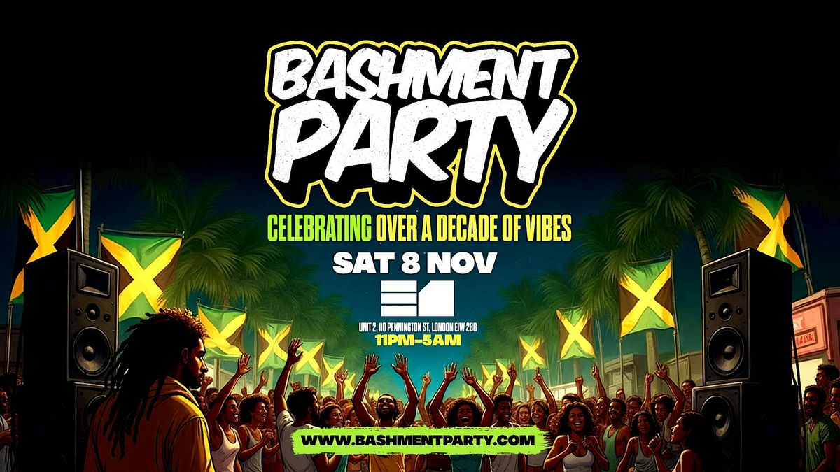 Bashment Party - Anniversary "Over a Decade of Vibes"