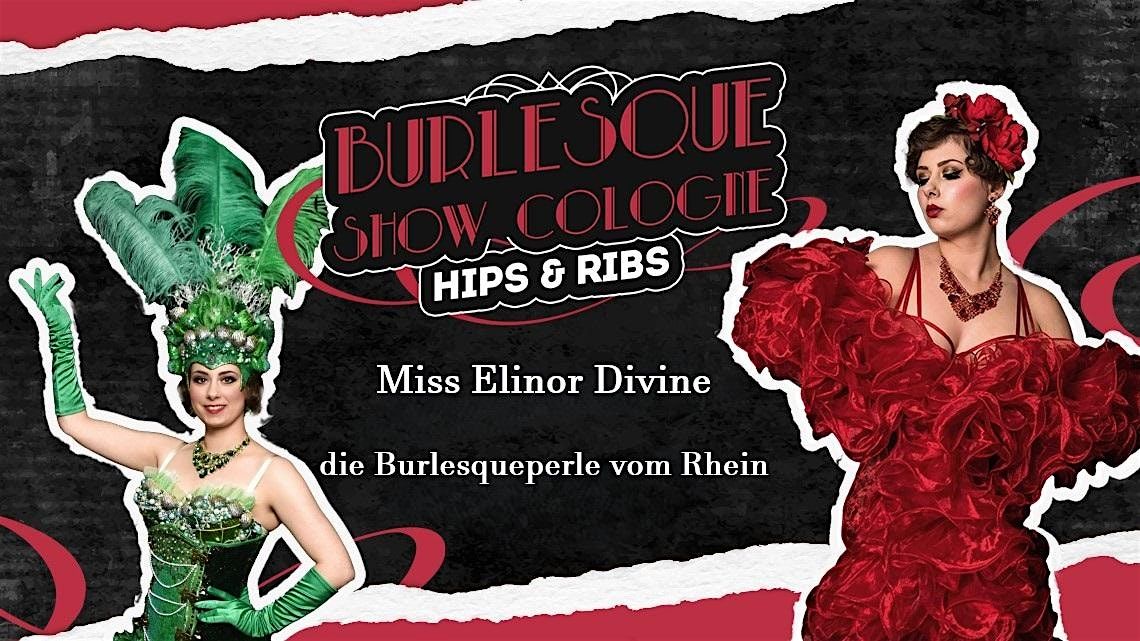 Classic & Comedy Burlesque Show mit Miss Elinor Divine in K\u00f6ln