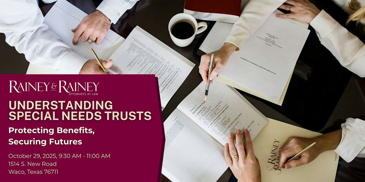 Understanding Special Needs Trusts: Protecting Benefits, Securing Futures