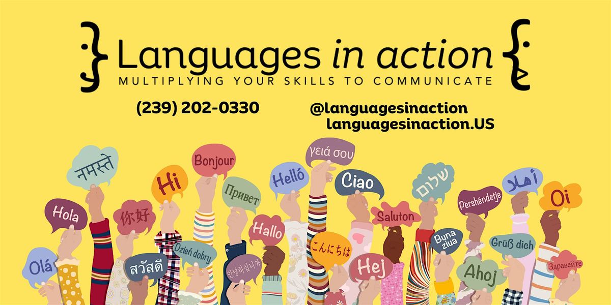Languages in Action OPEN HOUSE
