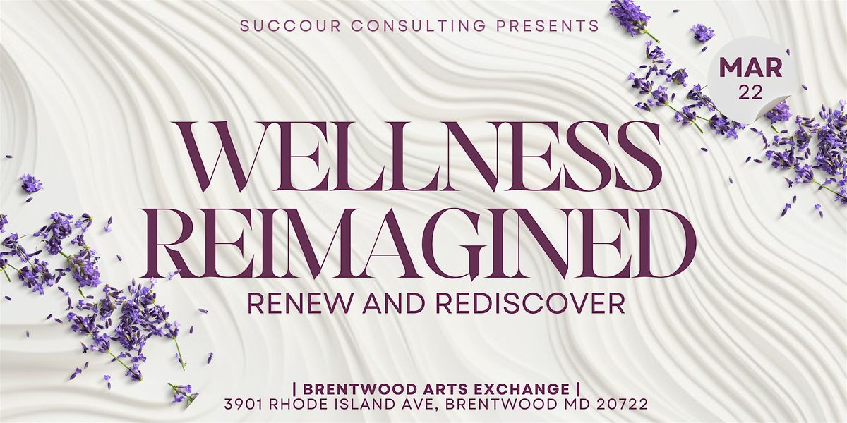 Wellness Reimagined: Renew and Rediscover