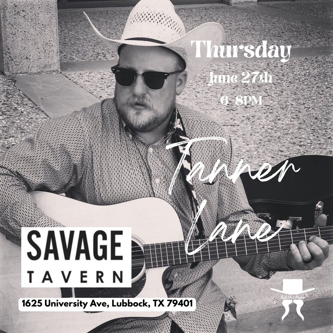 Tanner Lane LIVE at Savage Tavern