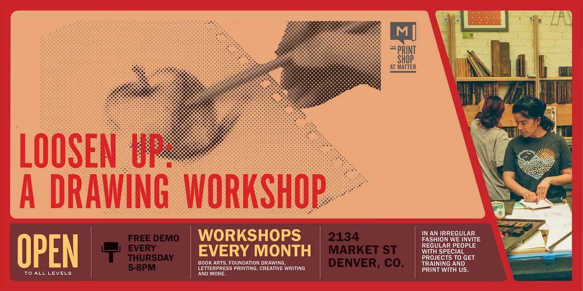 Loosen Up: A Drawing Workshop