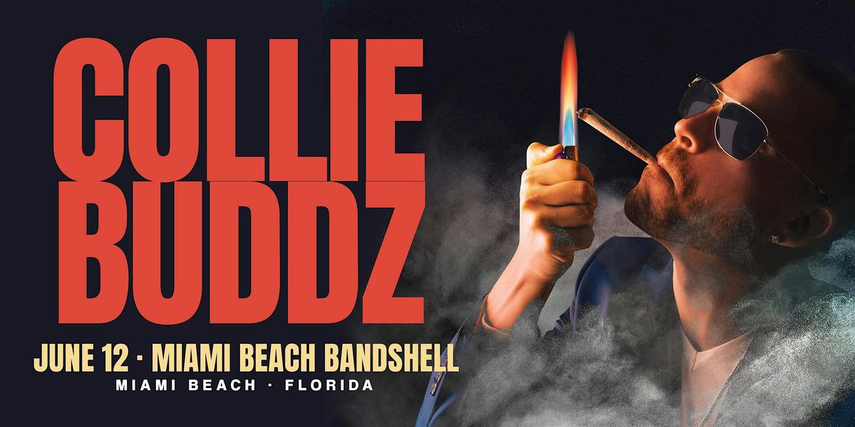 COLLIE BUDDZ "SPARK UP TOUR" - MIAMI BEACH