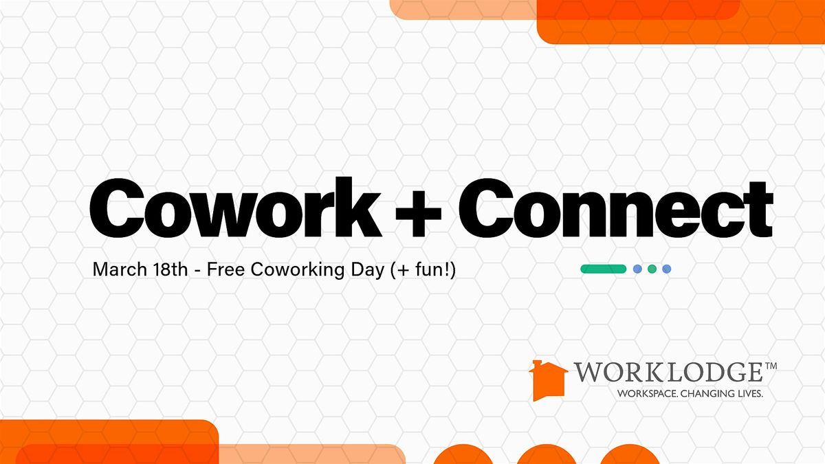 Cowork + Connect with WorkLodge (Vintage Park)