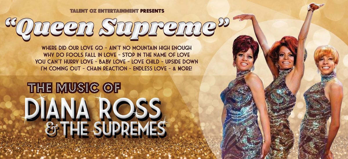 Queen Supreme - The Music of Diana Ross & The Supremes