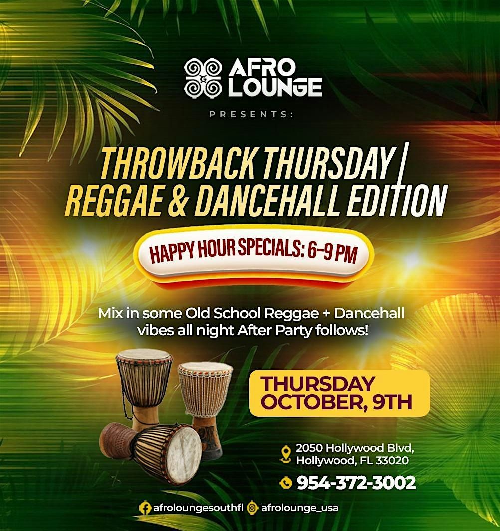 Throwback Thursday\/Reggae & Dancehall Edition @ Afro Lounge
