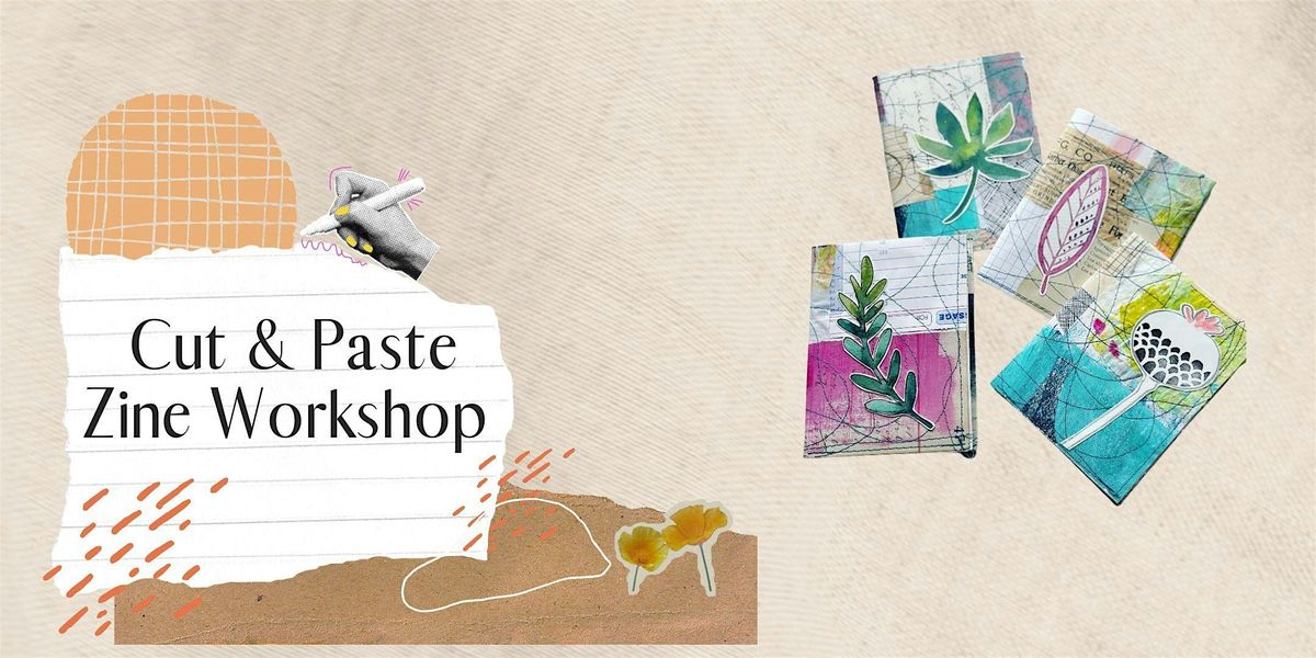 Cut & Paste Zine Workshop
