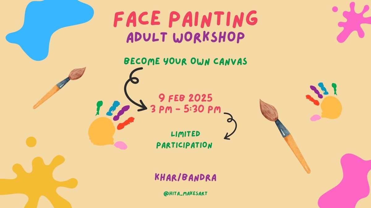 Face Painting Workshop : where you paint but on your face