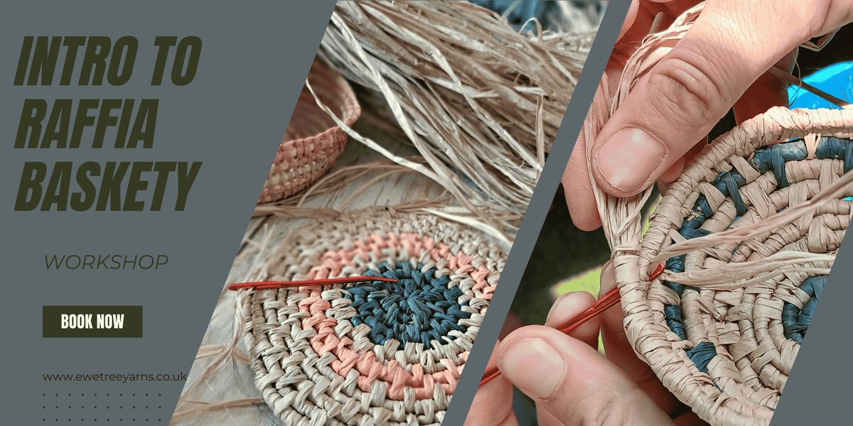 Intro to Raffia Basket Making