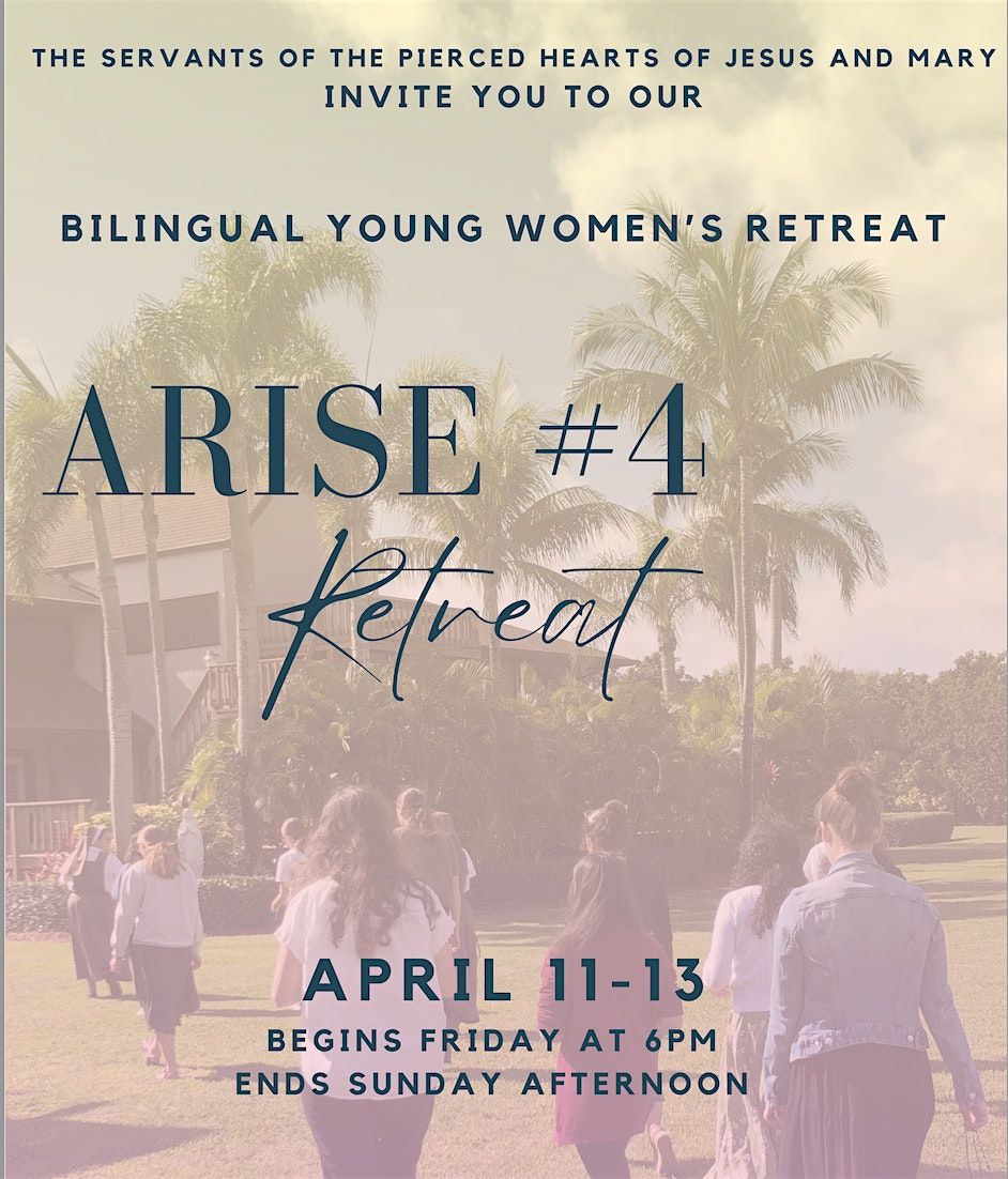 ARISE: Young Women's Retreat\/ Retiro de Mujeres Jovenes