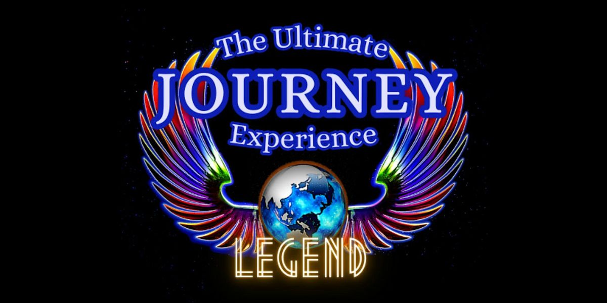 The Ultimate Journey Experience - By LEGEND w\/ Guest opener DeFy Logic