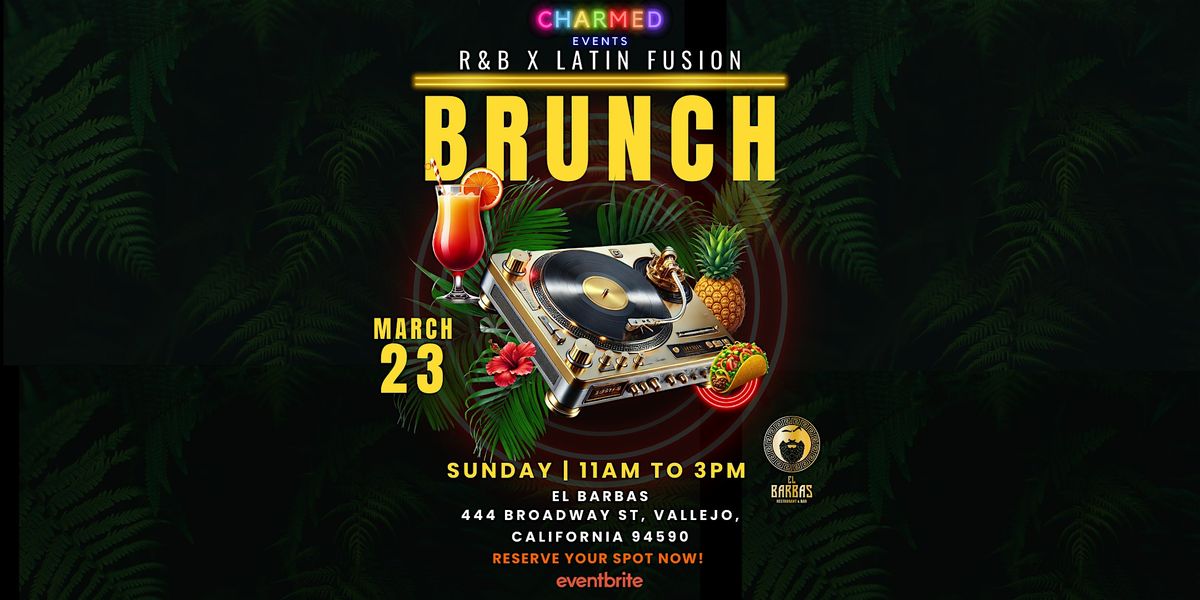 R&B Brunch at El Barbas \u2013 Food, Drinks & DJ