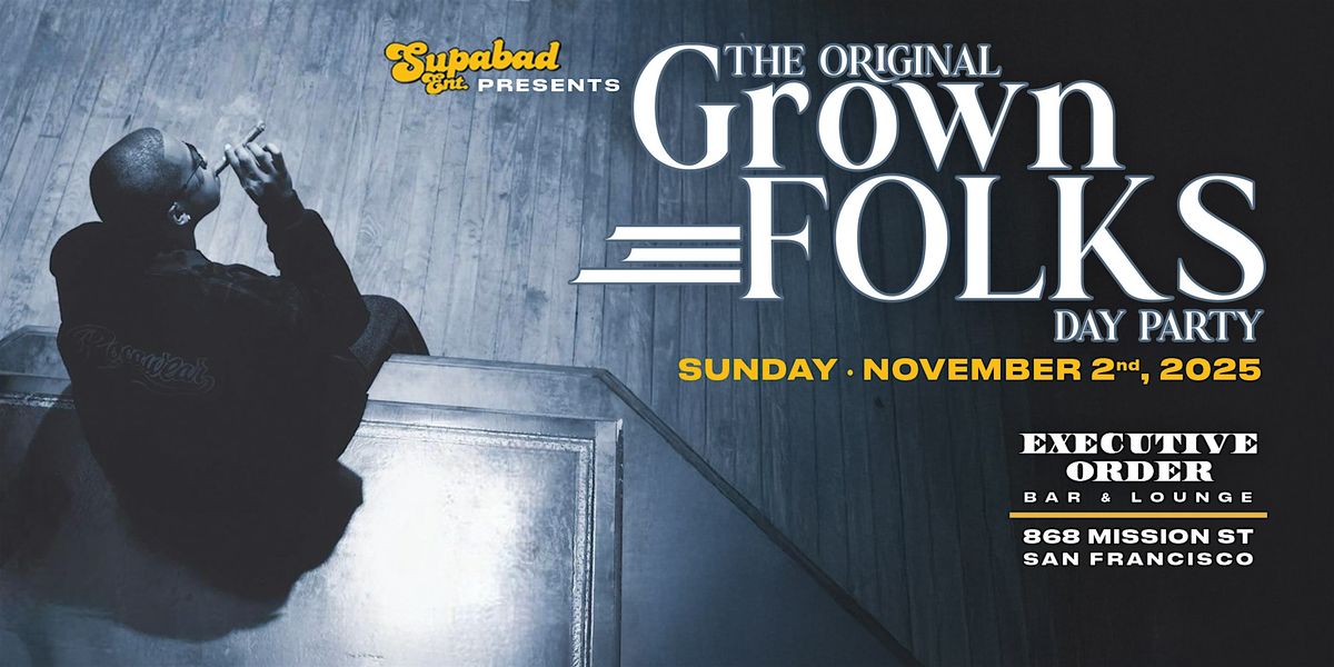 The Original Grown Folks Day Party