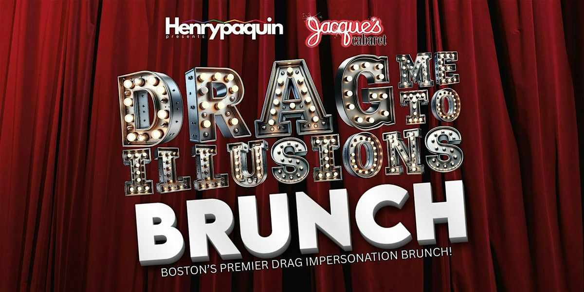 Drag Me to Illusions Brunch
